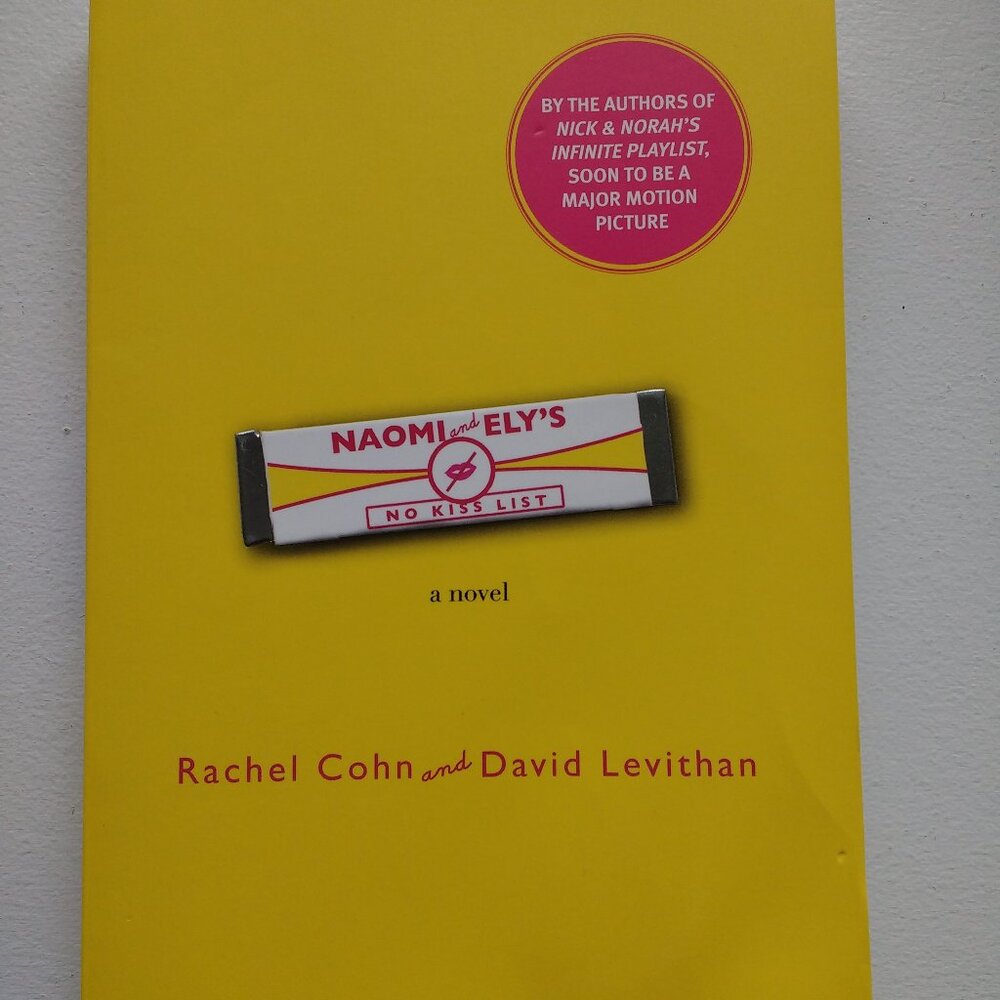Naomi and Ely's no kiss list by Rachel Cohn & David Levithan Used